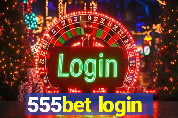 555bet login